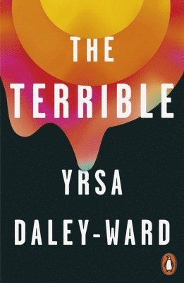 Yrsa Daley-Ward - Terrible, Häftad