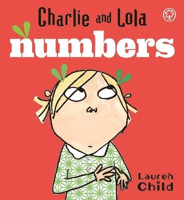 Lauren Child - Charlie and Lola: Numbers, Kartonnage