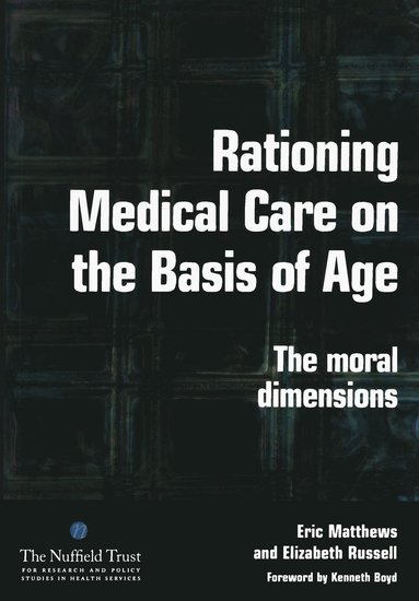 bokomslag Rationing Medical Care on the Basis of Age