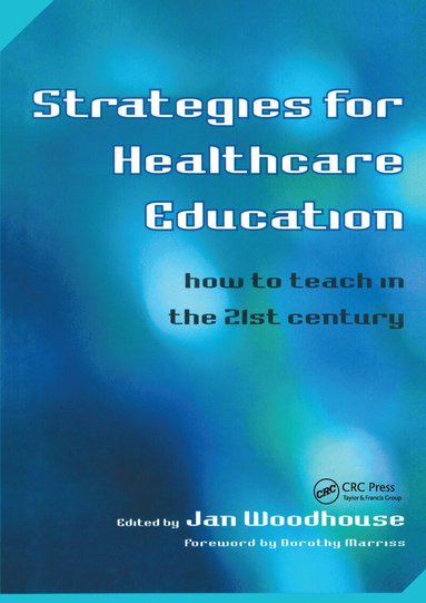 Jan Woodhouse, Peter Athanasos, Jan Woodhouse - Strategies for Healthcare Education, Häftad