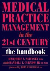 bokomslag Medical Practice Management in the 21st Century