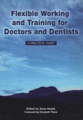bokomslag Flexible Working and Training for Doctors and Dentists