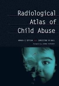 bokomslag Radiological Atlas of Child Abuse