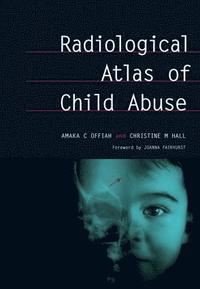 bokomslag Radiological Atlas of Child Abuse