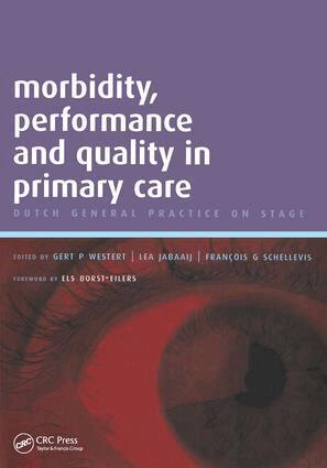 Gert P. Westert, Lea Jabaaij, Rajat Chowdhury, Els Borst-Eilers - Morbidity, Performance and Quality in Primary Care, Häftad
