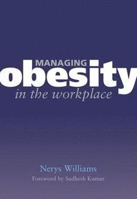 bokomslag Managing Obesity in the Workplace