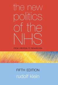 bokomslag The New Politics of the NHS