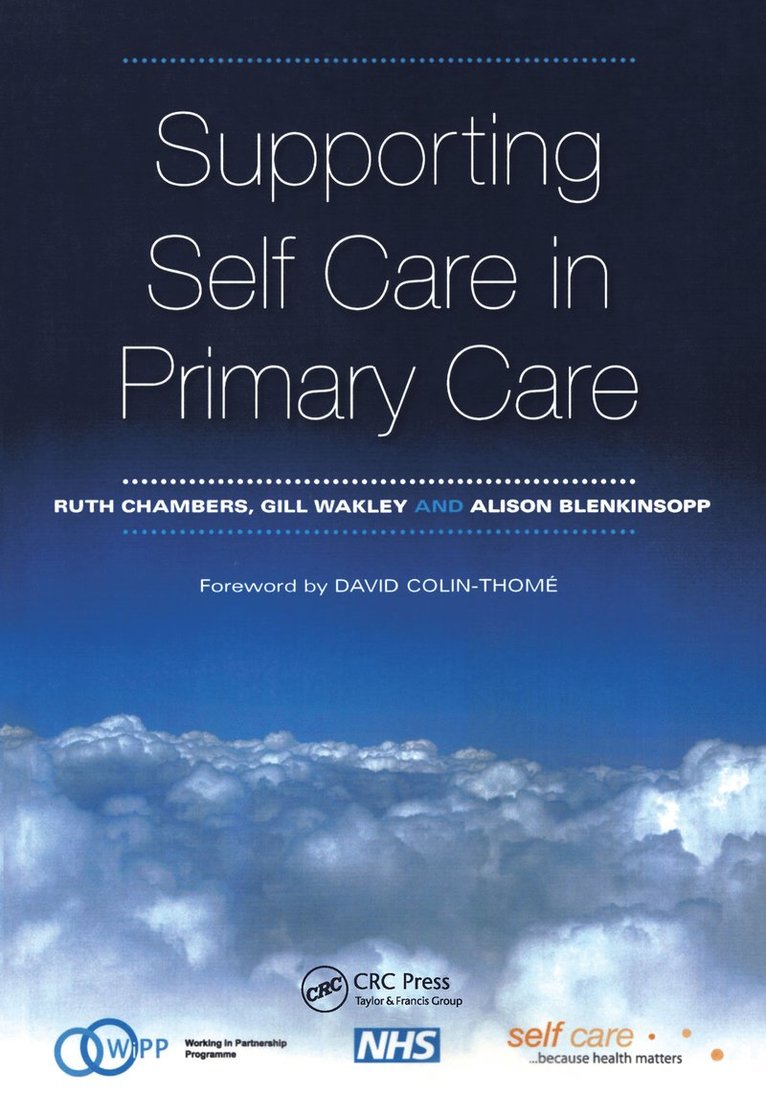 Ruth Chambers, Gill Wakley, Alison Blenkinsopp - Supporting Self Care in Primary Care, Häftad