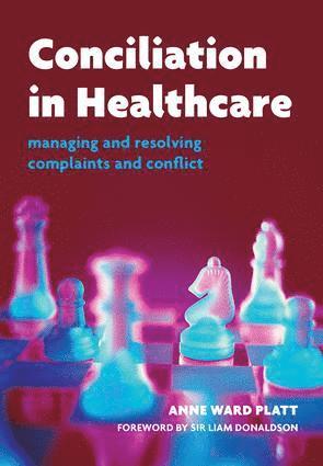 Anne Ward Platt, Liam Donaldson - Conciliation in Healthcare, Häftad