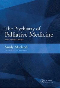 bokomslag The Psychiatry of Palliative Medicine