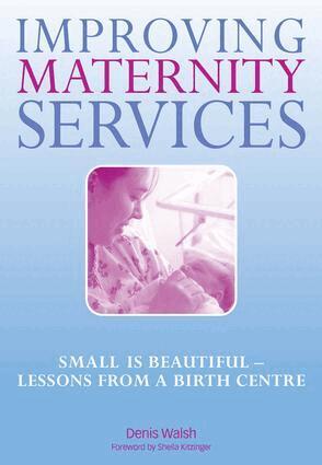 Denis Walsh, Sheila Kitzinger, Norman Ellis - Improving Maternity Services, Häftad