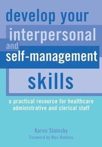 bokomslag Develop Your Interpersonal and Self-Management Skills