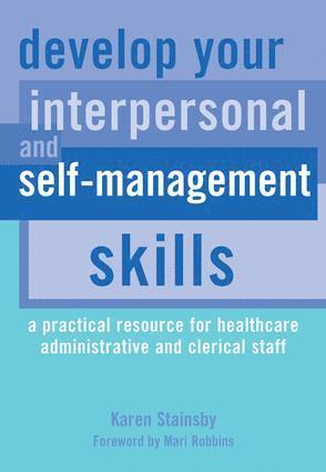 Karen Stainsby, Hussain Gandhi - Develop Your Interpersonal and Self-Management Skills, Häftad