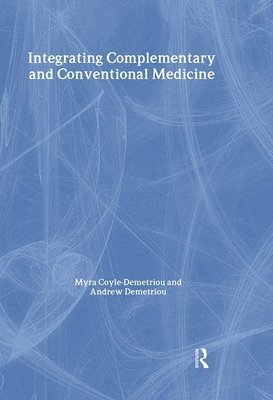 Integrating Complementary and Conventional Medicine 1