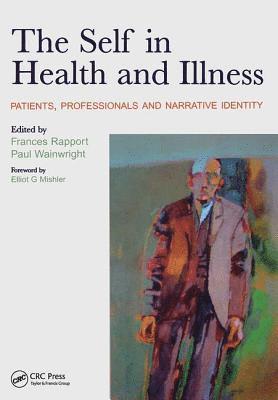Frances Rapport, Paul Wainwright - Self in Health and Illness, Häftad
