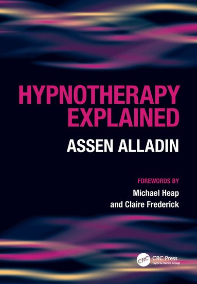 Assen Alladin, Glenn Robert - Hypnotherapy Explained, Häftad