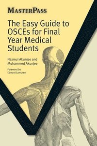 bokomslag The Easy Guide to OSCEs for Final Year Medical Students