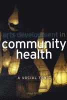 Mike White, Edmund Hillary - Arts Development in Community Health, Häftad