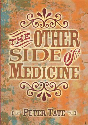 . Peter Tate, Sally Irvine - Other Side of Medicine, Häftad