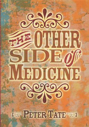 . Peter Tate, Sally Irvine, Peter Tate - Other Side of Medicine, Häftad