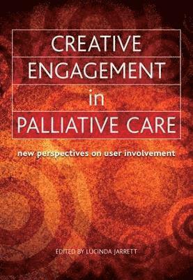 Creative Engagement in Palliative Care 1