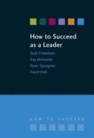 bokomslag How to Succeed as a Leader