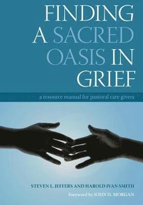 Finding a Sacred Oasis in Grief 1