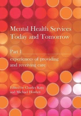 Mental Health Services Today and Tomorrow 1