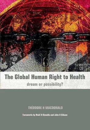 Theodore Macdonald, Richard Mayon-White - Global Human Right to Health, Häftad