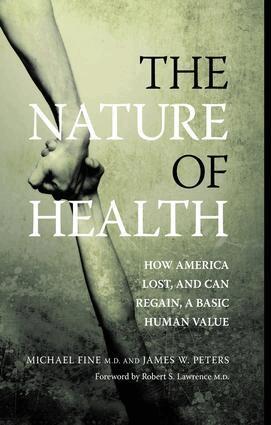 Michael Fine, James Peters - Nature of Health, Inbunden