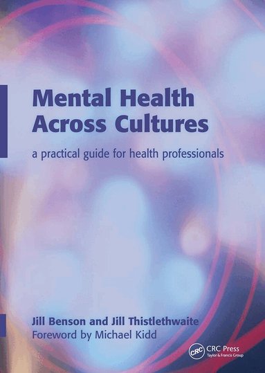 Jill Bensonn, Jill Thistlethwaite, Pascale Moore - Mental Health Across Cultures, Häftad