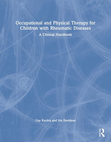 bokomslag Occupational and Physical Therapy for Children with Rheumatic Diseases