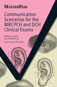 bokomslag Communication Scenarios for the MRCPCH and DCH Clinical Exams