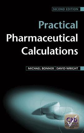 Michael Bonner, David Wright - Practical Pharmaceutical Calculations, Häftad