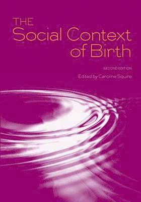 The Social Context of Birth 1