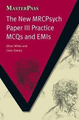 Oliver White, Clare Oakley, Alexandra C. Rankin - New MRCPsych Paper III, Häftad