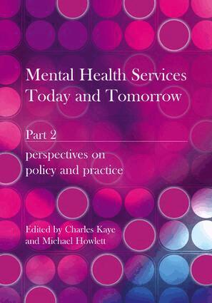 Charles Kaye, Michael Howlett - Mental Health Services Today and Tomorrow, Häftad