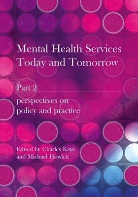 Mental Health Services Today and Tomorrow 1