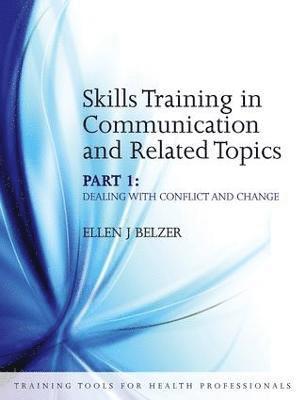 Skills Training in Communication and Related Topics 1