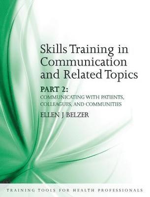 Skills Training in Communication and Related Topics 1