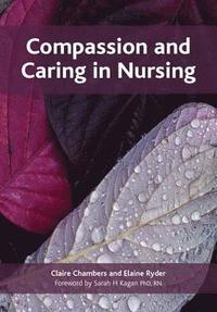 bokomslag Compassion and Caring in Nursing