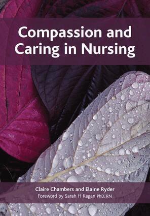 Claire Chambers, Elaine Ryder - Compassion and Caring in Nursing, Häftad