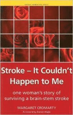 Margaret Cromarty, Shoaib Siddiqui - Stroke - it Couldn't Happen to Me, Häftad