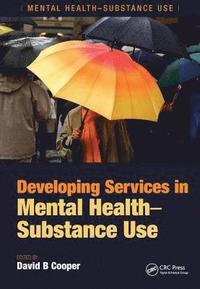 bokomslag Developing Services in Mental Health-Substance Use