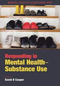 bokomslag Responding in Mental Health-Substance Use