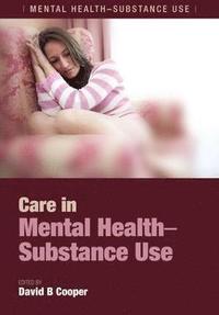 bokomslag Care in Mental Health-Substance Use