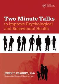 bokomslag Two Minute Talks to Improve Psychological and Behavioral Health