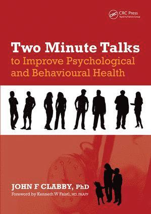 bokomslag Two Minute Talks to Improve Psychological and Behavioral Health