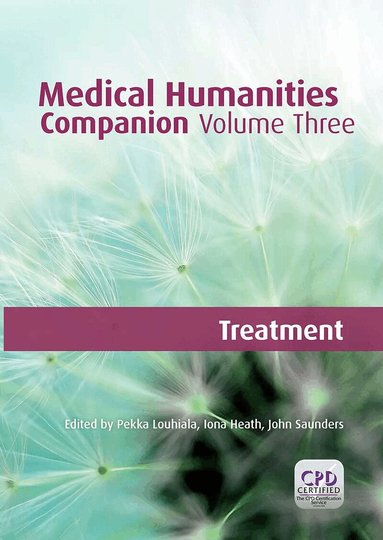 Pekka Louhiala, Iona Heath, John Saunders - Medical Humanities Companion, Volume 3, Häftad