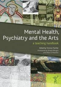 bokomslag Mental Health, Psychiatry and the Arts